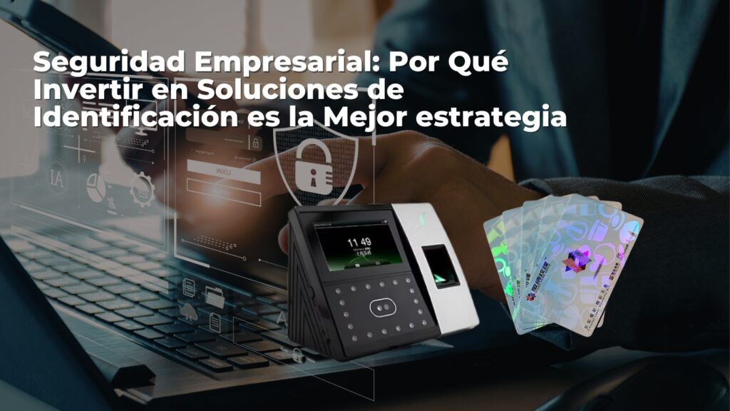 seguridad empresarial en identificaciones